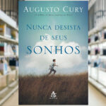 Nunca Desista De Seus Sonhos